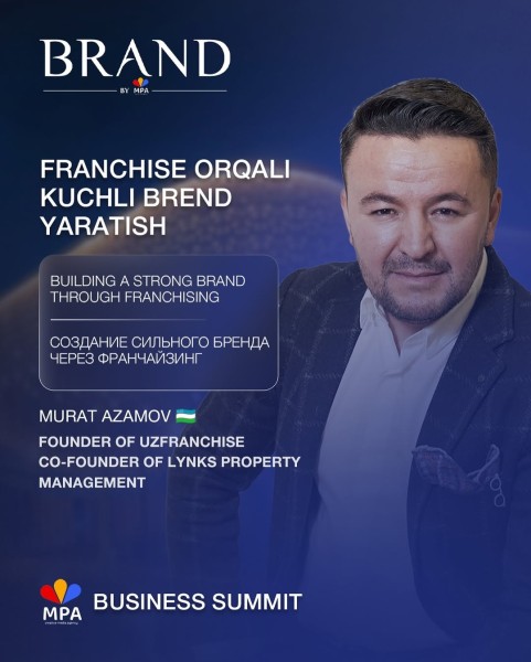 «Создание сильного бренда через франчайзинг» от Мурата Азамова┃г. Ташкент