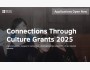Программа: "Связи через культурные гранты 2025" | Connections Through Culture Grants 2025