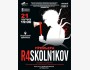 Премьера спектакля R4SK0LN1K0V