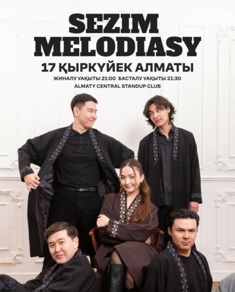 Stand Up: Концерт группы «Сезим Мелодии»┃Алматы 17.09.2025