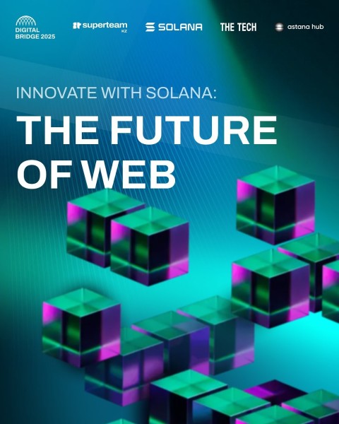Innovate with Solana: The Future of Web3┃в рамках Digital Bridge 2025