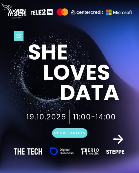 She Loves Data | Мероприятие для всех, кто работает с данными | Алматы 19.10.2025 