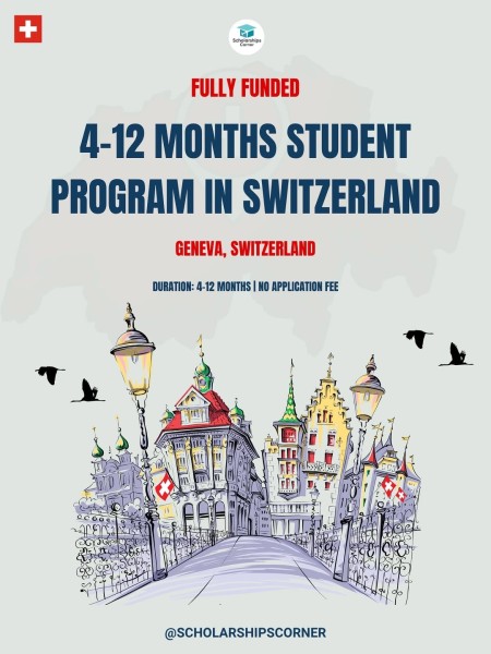 Программа 4-12 months Fully Funded Student Programs 2026 в Швейцарии