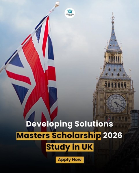 Программа стипендий Developing Solutions Masters Scholarship 2026 в Великобритании