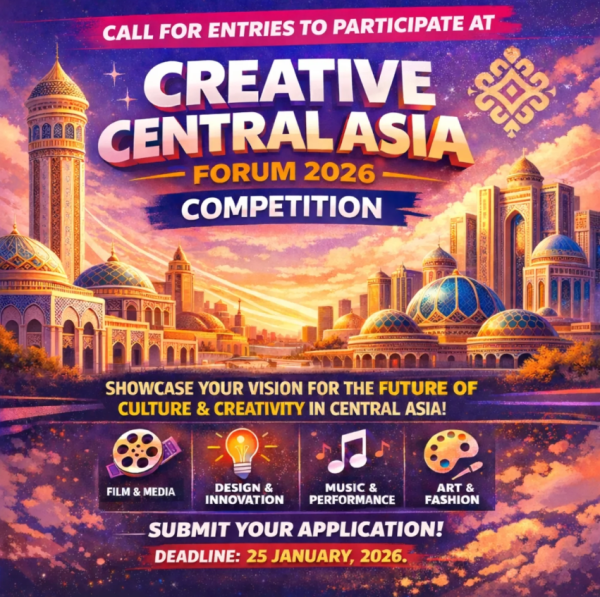 Creative Central Asia Forum 2026: шанс для креаторов из Туркменистана | 25.01.2026