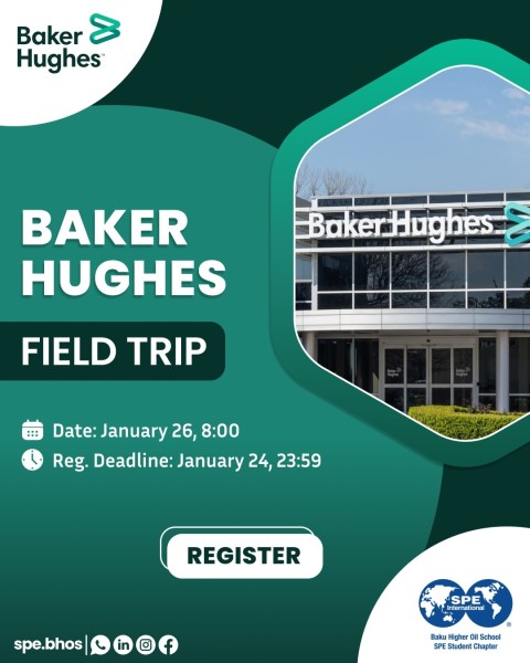 Экскурсия в Baker Hughes |  Возможность для студентов-инженеров-нефтяников