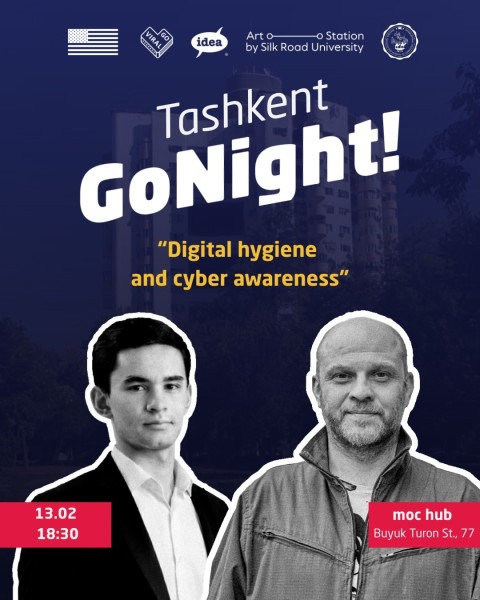 Tashkent Go Night! Digital Hygiene & Cyber Awareness