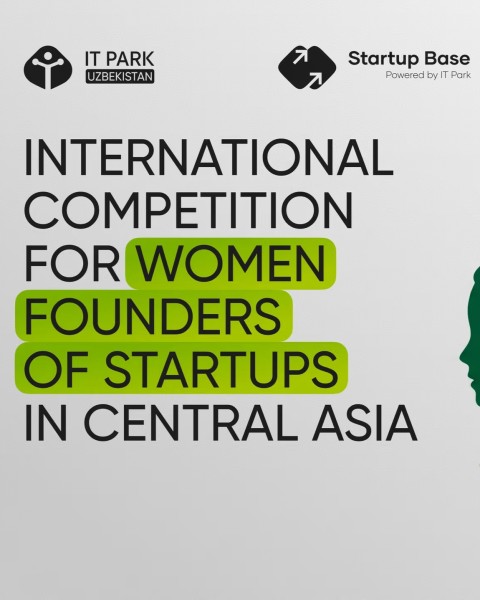 Международный конкурс для женщин основательниц стартапов в Центральной Азии | Прием до 15 февраля
