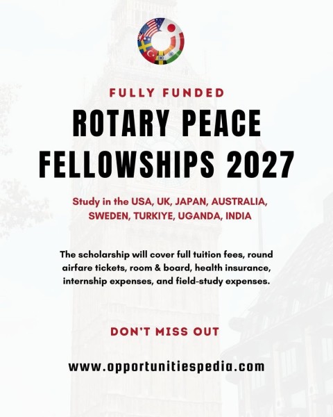 Rotary Peace Fellowships 2027–28: Полностью финансируемые стипендии мира